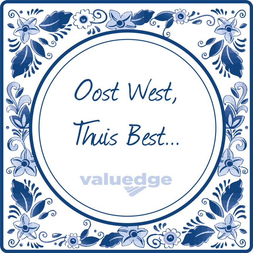 “Oost West, Thuis Best”
